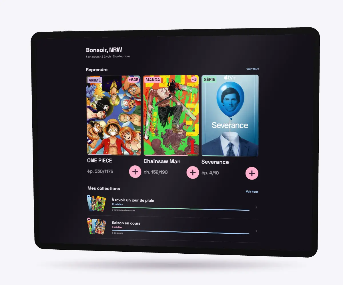 Sur une tablette, un appui sur le bouton plus de ONE PIECE : le compteur passe de 530 à 531 épisodes et l'application confirme